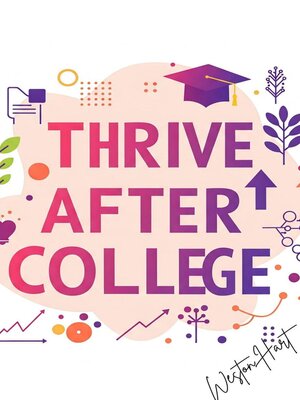 cover image of Thrive After College